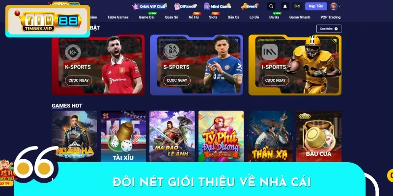 Một số thông tin giới thiệu về nhà cái cá cược TIN88