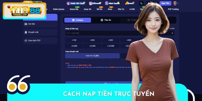 Chỉ dẫn từng bước nạp tiền nhanh chóng, tiện lợi tại TIN88